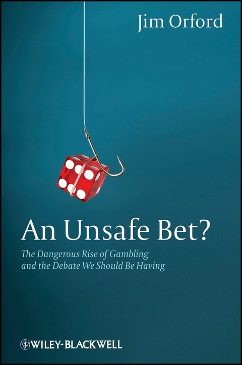 An Unsafe Bet? - Jim Orford