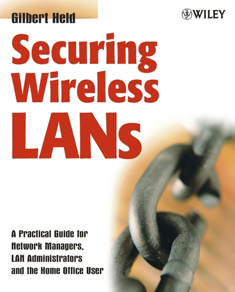 Securing Wireless LANs - Gilbert Held