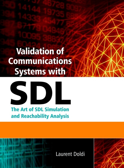 Validation of Communications Systems with SDL - Laurent Doldi