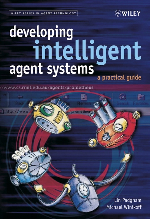 Developing Intelligent Agent Systems -  Lin Padgham,  Michael Winikoff