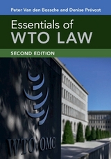 Essentials of WTO Law - Van den Bossche, Peter; Prévost, Denise