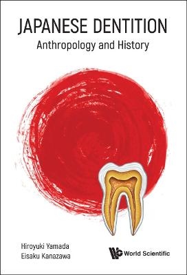 Japanese Dentition: Anthropology And History