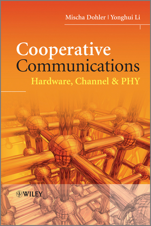 Cooperative Communications -  Mischa Dohler,  Yonghui Li