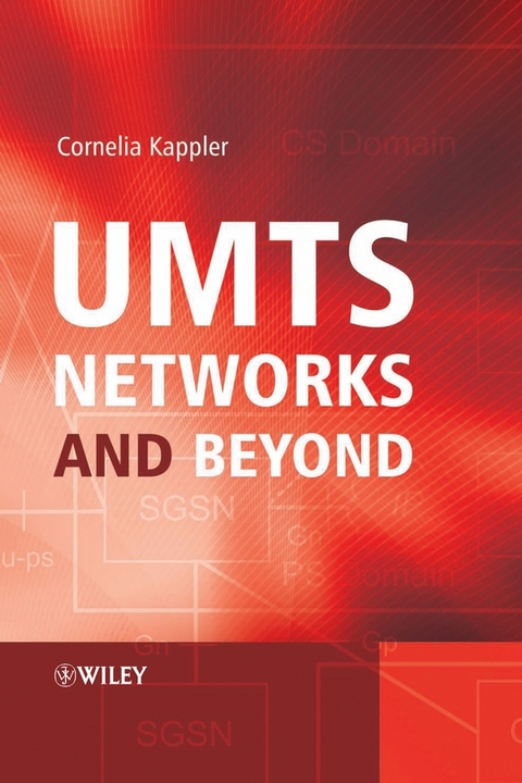 UMTS Networks and Beyond -  Cornelia Kappler