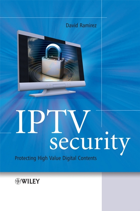IPTV Security - David H. Ramirez