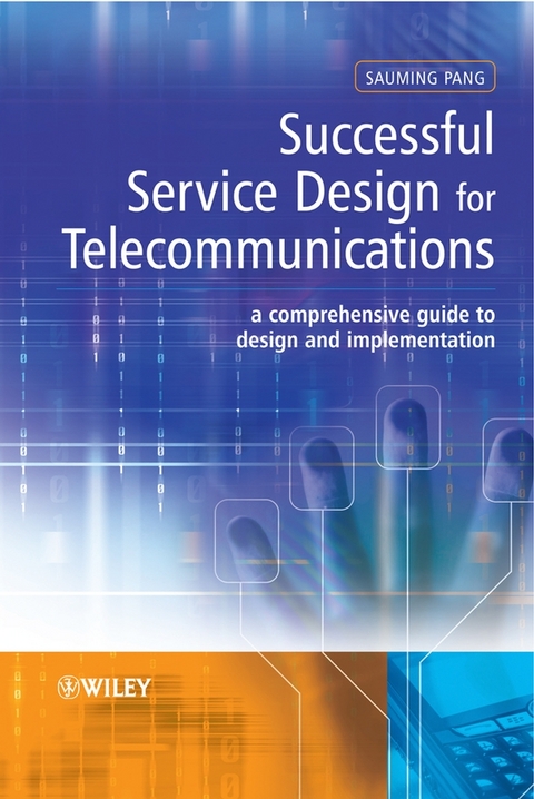 Successful Service Design for Telecommunications - Sauming Pang