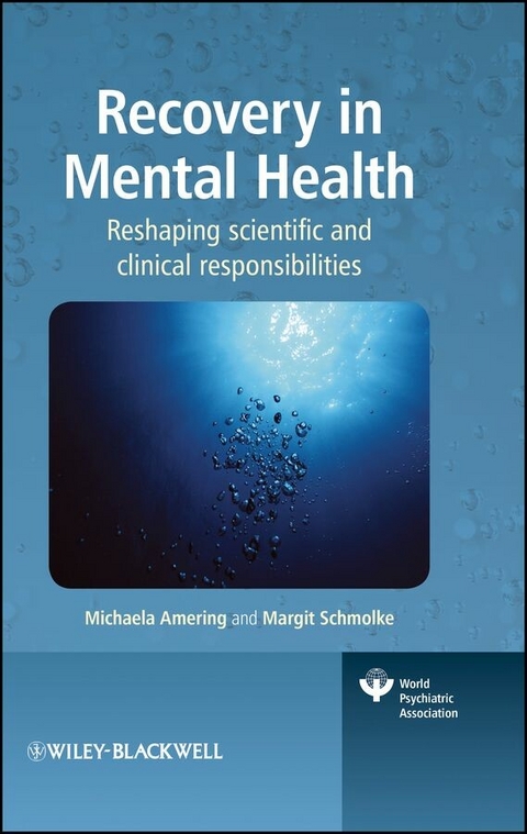 Recovery in Mental Health - Michaela Amering, Margit Schmolke