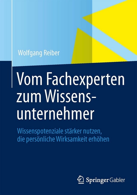 Vom Fachexperten zum Wissensunternehmer - Wolfgang Reiber