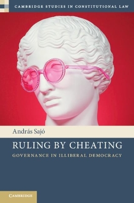 Ruling by Cheating - Andr&aacute;s Saj&oacute;