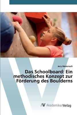 Das Schoolboard - Jerry Medernach