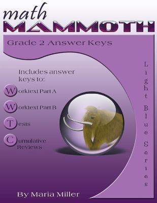 Math Mammoth Grade 2 Answer Keys - Dr Maria Miller