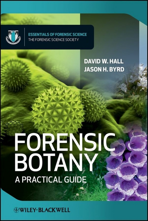 Forensic Botany - David W. Hall, Jason Byrd