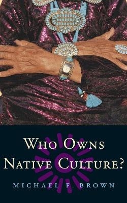 Who Owns Native Culture?