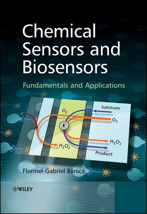 Chemical Sensors and Biosensors - Florinel-Gabriel Banica