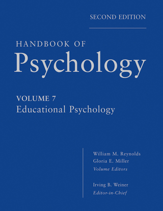 Handbook of Psychology, Volume 7, Educational Psychology