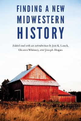 Finding a New Midwestern History - 