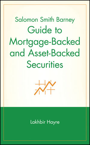 Salomon Smith Barney Guide to Mortgage-Backed and Asset-Backed Securities - 