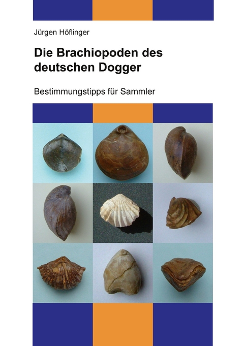 Die Brachiopoden des deutschen Dogger - J&uuml;rgen H&ouml;flinger