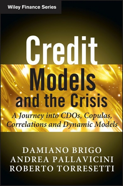 Credit Models and the Crisis - Damiano Brigo, Andrea Pallavicini, Roberto Torresetti
