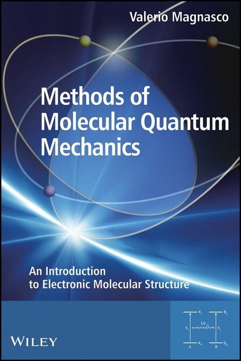 Methods of Molecular Quantum Mechanics - Valerio Magnasco