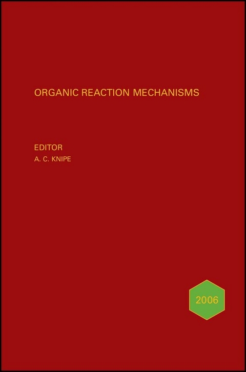 Organic Reaction Mechanisms 2006 - 