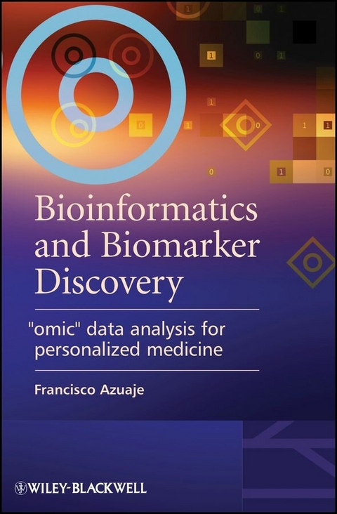 Bioinformatics and Biomarker Discovery - Francisco Azuaje