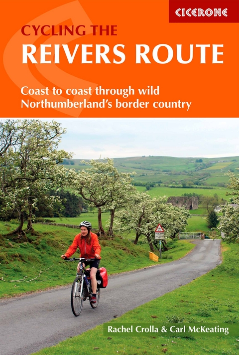 Cycling the Reivers Route - Rachel Crolla, Carl McKeating
