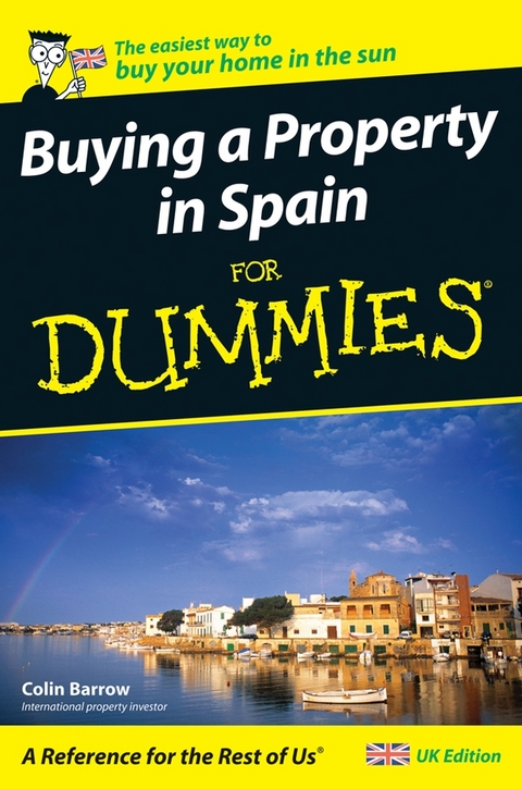 Buying a Property in Spain For Dummies - Colin Barrow