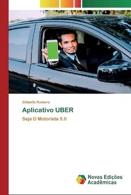 Aplicativo UBER - Gilberto Romero
