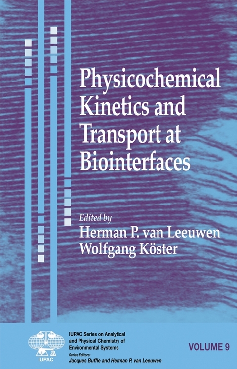 Physicochemical Kinetics and Transport at Biointerfaces - 