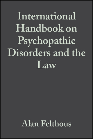 The International Handbook on Psychopathic Disorders and the Law, Volume II