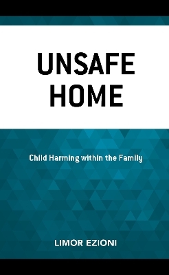 Unsafe Home - Limor Ezioni