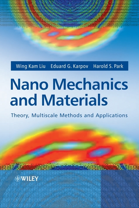 Nano Mechanics and Materials - Wing Kam Liu, Eduard G. Karpov, Harold S. Park