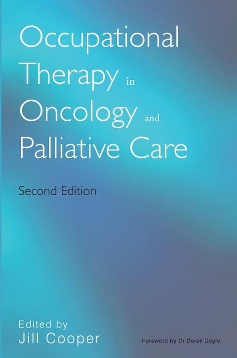Occupational Therapy in Oncology and Palliative Care - 