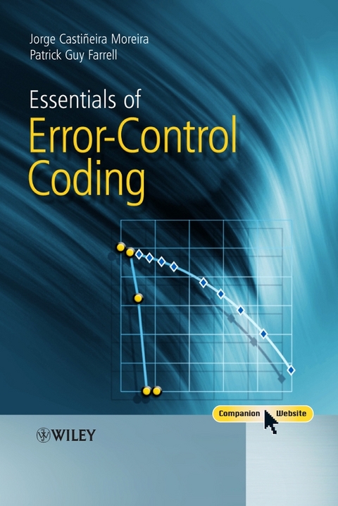Essentials of Error-Control Coding - Jorge Casti&ntilde;eira Moreira, Patrick Guy Farrell