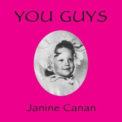 You Guys - Janine Canan