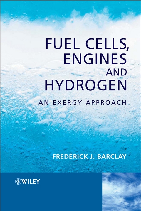 Fuel Cells, Engines and Hydrogen - Frederick J. Barclay