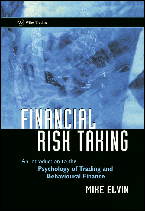 Financial Risk Taking - Mike Elvin
