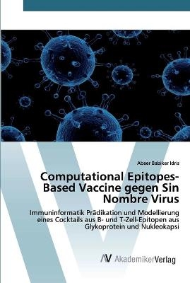 Computational Epitopes-Based Vaccine gegen Sin Nombre Virus - Abeer Babiker Idris