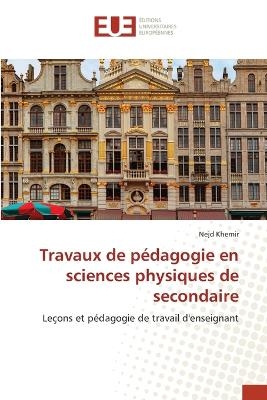 Travaux de pédagogie en sciences physiques de secondaire