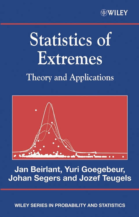 Statistics of Extremes - Jan Beirlant, Yuri Goegebeur, Johan Segers, Jozef L. Teugels