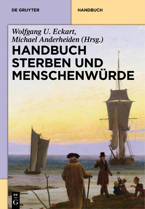 Handbuch Sterben und Menschenw&uuml;rde - 
