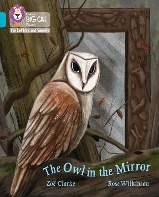 The Owl in the Mirror - Zo&euml; Clarke