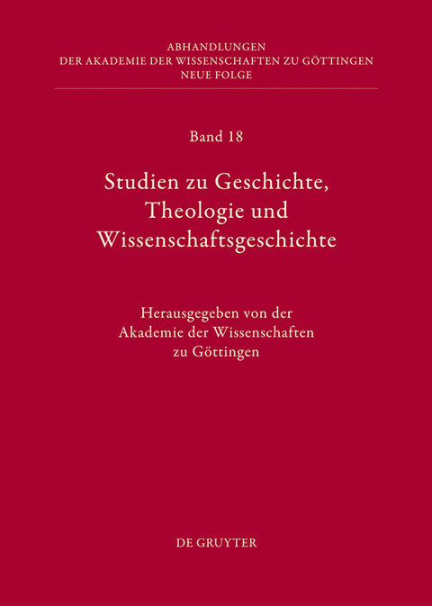 Studien zu Geschichte, Theologie und Wissenschaftsgeschichte - 