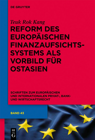 Reform des europäischen Finanzaufsichtssystems als Vorbild für Ostasien