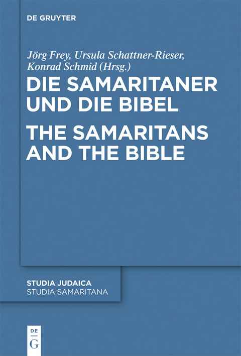 Die Samaritaner und die Bibel / The Samaritans and the Bible - 