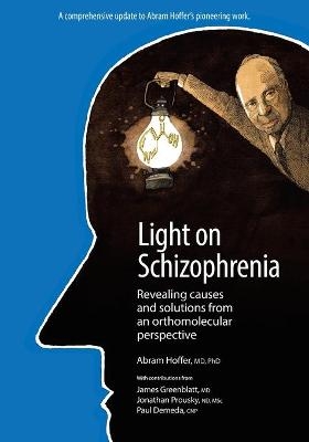 Light on Schizophrenia - Dr Hoffer