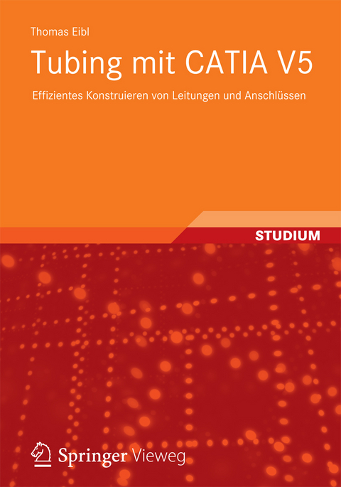 Tubing mit CATIA V5 - Thomas Eibl