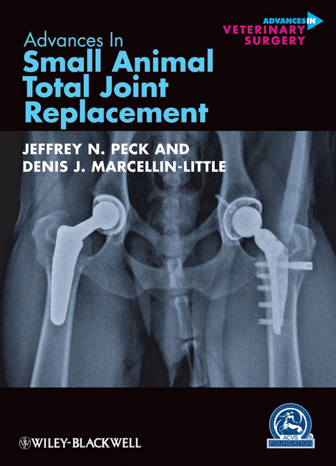 Advances in Small Animal Total Joint Replacement - 