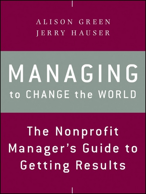 Managing to Change the World - Alison Green, Jerry Hauser